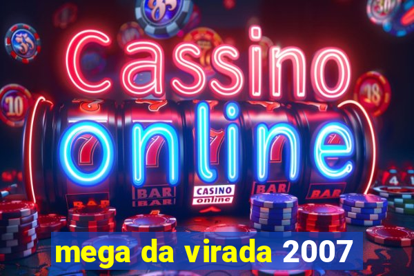 mega da virada 2007